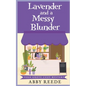 Lavender and a Messy Blunder - Paperback