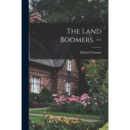 The Land Boomers. -- - Paperback