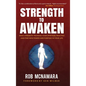 Strength to Awaken, Make Strength Training Your Spiritual Practice and Find New Power and Purpose in Your Life - Hardcover