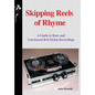 Skipping Reels of Rhyme: A Guide to Rare and Unreleased Bob Dylan Recordings - Hardcover