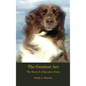 The Greatest Ace: The Story of a Dog and a Farm - Hardcover