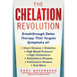 The Chelation Revolution: Breakthrough Detox Therapy, with a Foreword by Tammy Born Huizenga, D.O., Founder of the Born Clinic - Hardcover