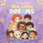 Our little dreams: A Children's Book About Dreams And Diversity - Paperback