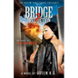 Bridge 2 Destruction: The Sequel To Dealt the Wrong Hand - Paperback