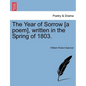 The Year of Sorrow [a Poem], Written in the Spring of 1803. - Paperback