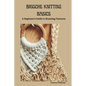 Brioche Knitting Basics: A Beginner's Guide to Stunning Textures - Paperback