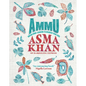 Ammu: Indian Home Cooking to Nourish Your Soul - Hardcover