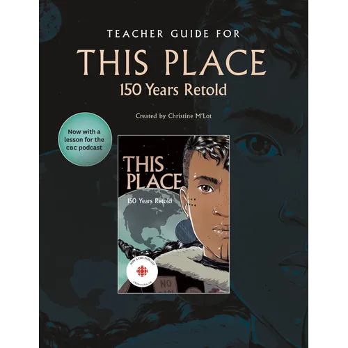Teacher Guide for This Place: 150 Years Retold - Spiral