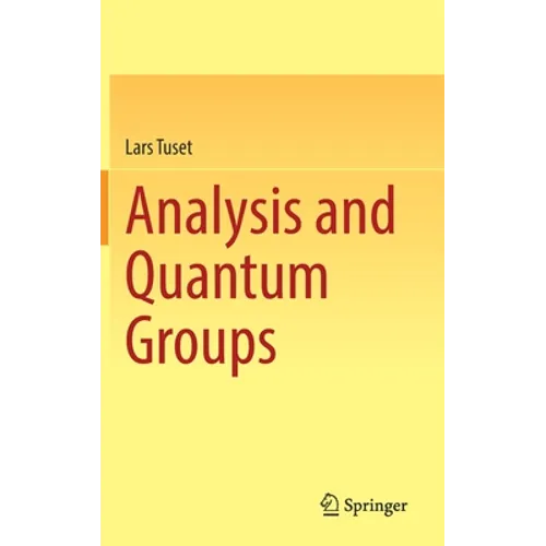 Analysis and Quantum Groups - Hardcover