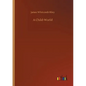 A Child-World - Paperback