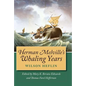 Herman Melville's Whaling Years - Hardcover