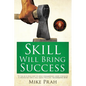 Skill Will Bring Success - Paperback