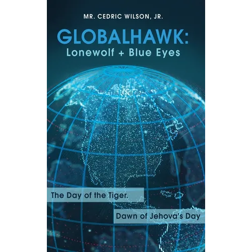 Globalhawk: Lonewolf + Blue Eyes - Hardcover
