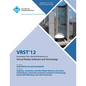 Vrst12 Proceedings of the 18th ACM Symposium on Virtual Reality Software and Technology - Paperback