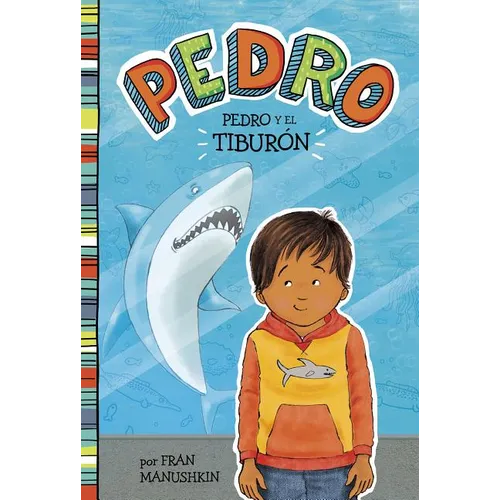 Pedro Y El Tiburón (Pedro and the Shark) - Paperback