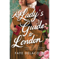 A Lady's Guide to London - Paperback