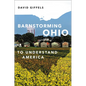 Barnstorming Ohio: To Understand America - Hardcover