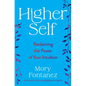 Higher Self: Reclaiming the Power of Your Intuition - Hardcover