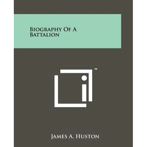 Biography Of A Battalion - Paperback