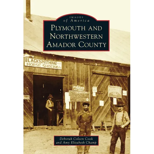 Plymouth and Northwestern Amador County - Paperback