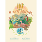 Iki and His Mighty Friends - Hardcover