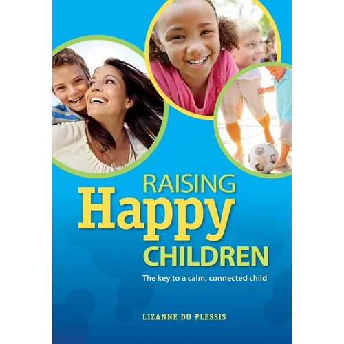 Raising Happy Children - Paperback