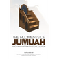 The Rudiments of Jumuah: Explained by Shaikh Muhammad Abdur-Rahman Mubarakpuri[1353h] - Paperback