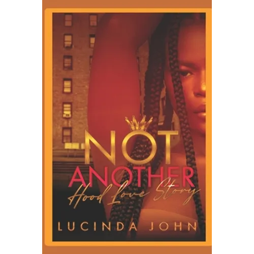 Not Another Hood Love Story - Paperback