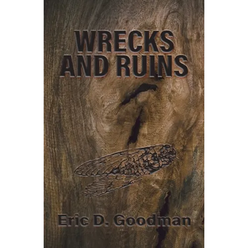 Wrecks and Ruins - Paperback