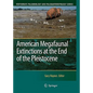 American Megafaunal Extinctions at the End of the Pleistocene - Hardcover