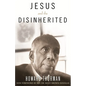 Jesus and the Disinherited - Hardcover