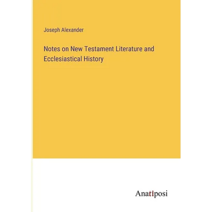 Notes on New Testament Literature and Ecclesiastical History - Paperback