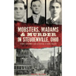 Mobsters, Madams & Murder in Steubenville, Ohio: The Story of Little Chicago - Hardcover