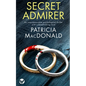 SECRET ADMIRER an unputdownable psychological thriller with a breathtaking twist - Paperback