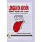 Lengua en acción: Gramática práctica y fácil en textos según la nueva gramática en lengua española - Paperback