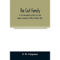 The Coit family; or, The descendants of John Coit, who appears among the settlers of Salem, Mass., in 1638, at Gloucester in 1644, and at New London, - Paperback