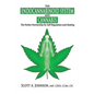 The Endocannabinoid System and Cannabis: The Perfect Partnership for Self-Regulation and Healing - Paperback