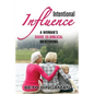 Intentional Influence: A Woman's Guide to Biblical Mentoring - Paperback