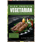 High Protein Vegetarian Cookbook for Beginners: Power Plants: Your Essential Guide to High-Protein Vegetarian Recipes - Paperback