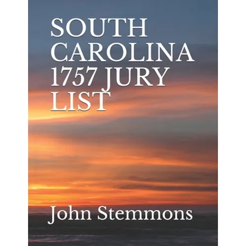 South Carolina 1757 Jury List - Paperback
