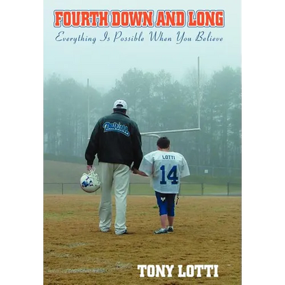 Fourth Down and Long: Everything Is Possible When You Believe - Hardcover