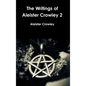 The Writings of Aleister Crowley 2 - Hardcover