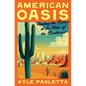 American Oasis: Finding the Future in the Cities of the Southwest - Hardcover