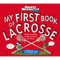 My First Book of Lacrosse: A Rookie Book - Hardcover