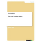 The Gold Lending Market - Paperback