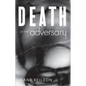The Death of the Adversary - Paperback