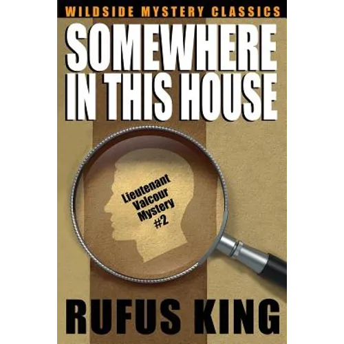 Somewhere in This House: A Lt. Valcour Mystery - Paperback