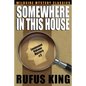 Somewhere in This House: A Lt. Valcour Mystery - Paperback