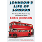 Johnson's Life of London: The People Who Made the City that Made the World - Paperback