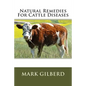 Natural Remedies For Cattle Diseases - Paperback
